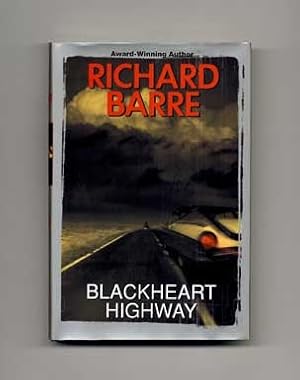 Bild des Verkufers fr Blackheart Highway - 1st Edition/1st Printing zum Verkauf von Books Tell You Why  -  ABAA/ILAB