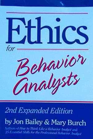 Bild des Verkufers fr Ethics for Behavior Analysts zum Verkauf von Shoestring Collectibooks
