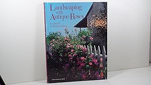 Image du vendeur pour Landscaping with Antique Roses ("Fine Gardening" Books) mis en vente par Gene The Book Peddler