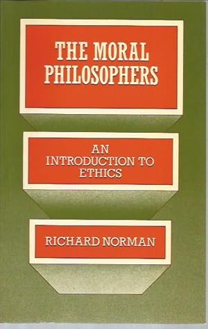 Imagen del vendedor de The Moral Philosophers: An Introduction to Ethics a la venta por Bookfeathers, LLC