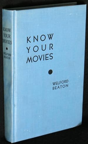 Image du vendeur pour Know Your Movies: The Theory and Practice of Motion Picture Production mis en vente par Washington Square Autographed Books