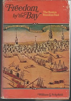 Seller image for Freedom by the Bay: The Boston Freedom Trail for sale by Dorley House Books, Inc.