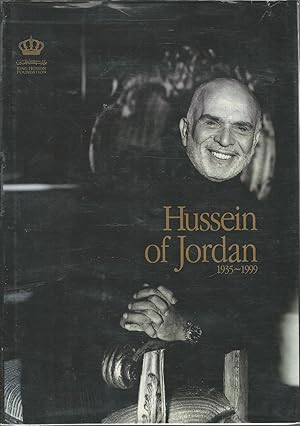 Seller image for Hussein of Jordan, 1935-1999: A Photographic History [SIGNED By Editor] for sale by Dorley House Books, Inc.