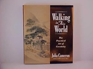 Walking in This World: The Practical Art of Creativity