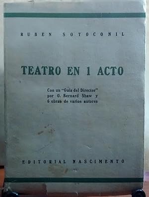 Teatro en un acto. Con un " Guía del Director " por G. Bernard Shaw y 6 obras de varios autores