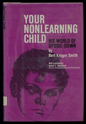 Seller image for Your Nonlearning Child: His World of Upside-Down for sale by Inga's Original Choices