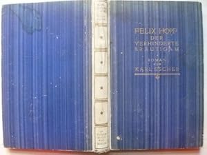 Imagen del vendedor de Felix Hopf, der verhinderte Br�utigam. Roman. a la venta por Ostritzer Antiquariat