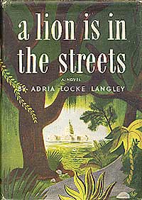 A Lion Is in the Streets: LANGLEY, Adria Locke