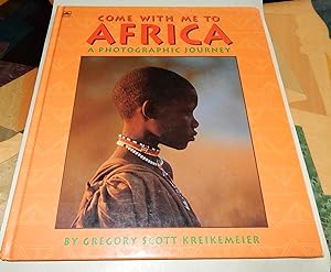 Immagine del venditore per Come With Me to Africa: A Photographic Journey. venduto da The Bookstall
