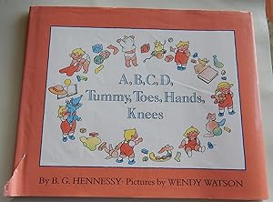 Seller image for A,B,C,D Tummy, Toes, Hands, Knees. for sale by The Bookstall