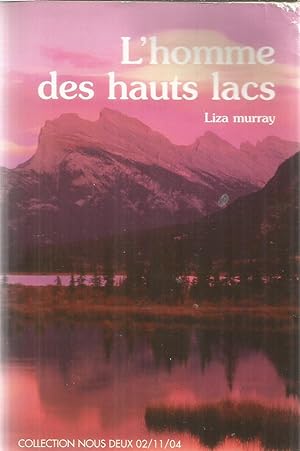 Immagine del venditore per Collection Nous Deux nr. 140 - L'homme des haut lacs venduto da Joie de Livre