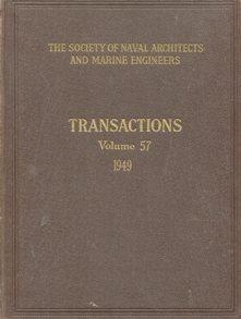 TRANSACTIONS - VOLUME N. 57 - 1949 - The society of naval architects and marine engineers, New Yo...