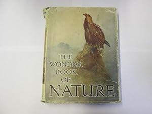 Bild des Verkufers fr The Wonder Book of Nature for boys and girls. zum Verkauf von Goldstone Rare Books