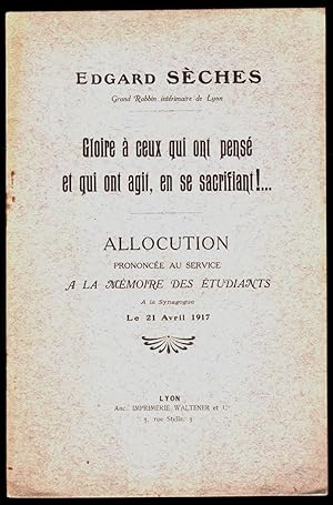 Gloire à ceux qui ont pensé et qui ont agit [sic], en se sacrifiant ! Allocution prononcée au ser...