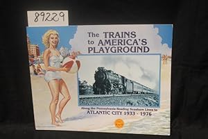 Image du vendeur pour The Trains to America's Playground mis en vente par Princeton Antiques Bookshop