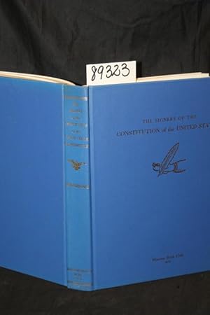 Image du vendeur pour The Signers of the Constitution of the United States, volume seven mis en vente par Princeton Antiques Bookshop