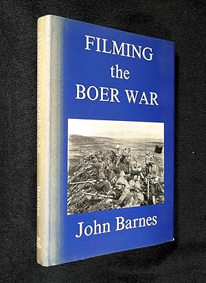 Filming the Boer War. The Beginnings of the Cinema in England 1894-1901. Volume 4.
