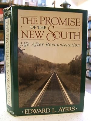 The Promise of the New South: Life After Reconstruction