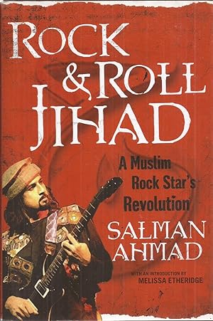 Bild des Verkufers fr Rock & Roll Jihad: A Muslim Rock Star's Revolution zum Verkauf von Auldfarran Books, IOBA