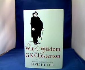 Image du vendeur pour The Wit and Wisdom of G.K. Chesterton. Selected and introduced by Bevis Hillier. mis en vente par Antiquariat Michael Solder