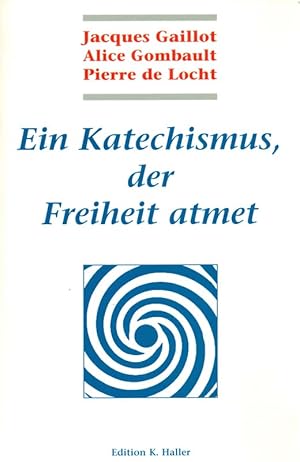 Seller image for Ein Katechismus, der Freiheit atmet for sale by Online-Buchversand  Die Eule