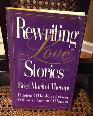 Imagen del vendedor de Rewriting Love Stories: Brief Marital Therapy a la venta por Henry E. Lehrich