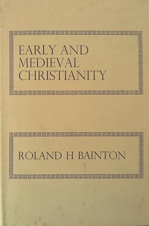Seller image for Early and Medieval Christianity. for sale by Banfield House Booksellers
