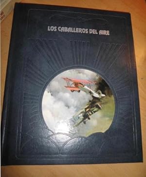 Imagen del vendedor de LOS CABALLEROS DEL AIRE (La Conquista del aire) Incluye Clasificacin de lderes por naciones -Ilustraciones b/n y color a la venta por CALLE 59  Libros