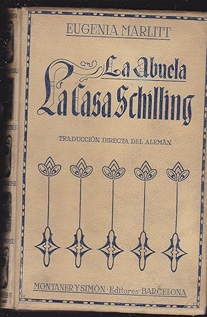 LA ABUELA (LA CASA SCHILLING) 1ªEDICION en castellano -EDICION ILUSTRADA (esta misma novela tambi...