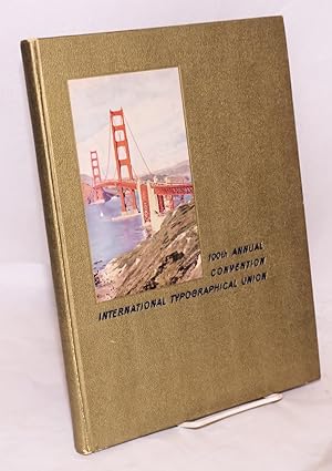 Imagen del vendedor de The 100th annual convention of the International Typographical Union a la venta por Bolerium Books Inc.