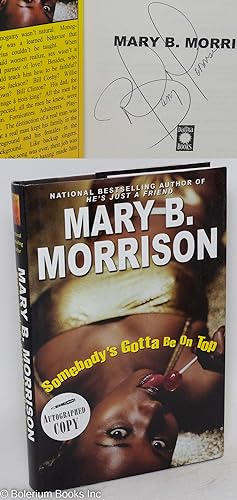 Seller image for Somebody's gotta be on top for sale by Bolerium Books Inc.