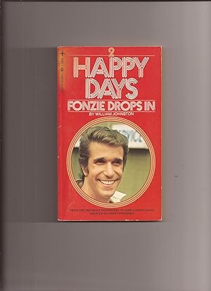 Happy Days # 2: Fonzie Drops In (TV Tie-in) de (Happy Days) Johnston,  William: VG Paperback Original. First Edition.
