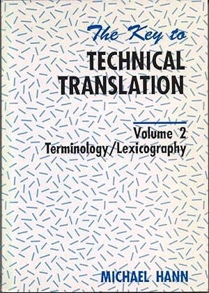 The Key to Technical Translation, Volume 2: Terminology/Lexicography