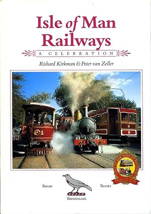 Bild des Verk�ufers f�r Isle of Man Railways : A Celebration (Signed By Author) zum Verkauf von Godley Books