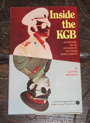 Seller image for Inside the K.G.B.- An expos by an officer of the Third Directorate for sale by Makovski Books