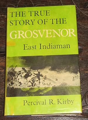The True Story of the Grosvenor, East Indiaman - Wrecked on the Coast of Pondoland South Africa o...