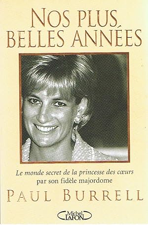 Nos plus belles années - le monde secret de la princesse des coeurs