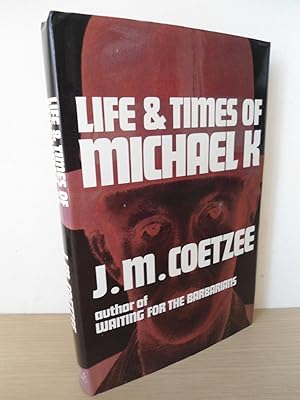 Life and Times of Michael K- SIGNED- UK 1st Edition 1st Printing Hardback