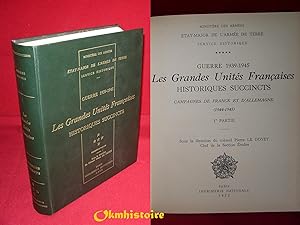 GUERRE 1939 - 1945 . Les Grandes Unités Françaises - Historiques Succints ---- TOME 5 , 1ère partie