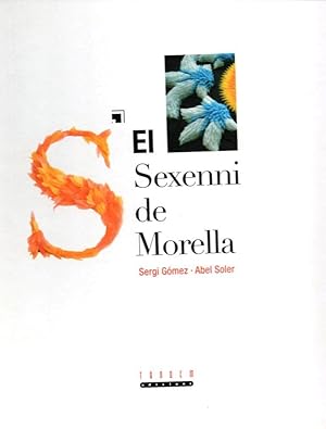 Imagen del vendedor de EL SEXENNI DE MORELLA. a la venta por Librera DANTE