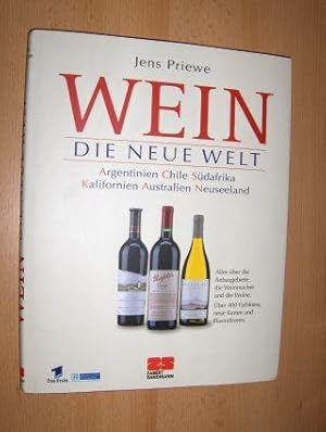 Seller image for WEIN - DIE NEUE WELT *. Argentinien Chile Sdafrika Kalifornien Australien Neuseeland. Alles ber die Anbaugebiete, die Weinmacher und die Weine. for sale by Antiquariat am Ungererbad-Wilfrid Robin