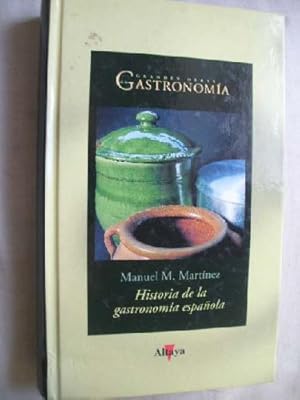 HISTORIA DE LA GASTRONOMÍA ESPAÑOLA