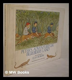 Immagine del venditore per Peter's adventures in blueberry land / story and pictures by Elsa Beskow ; adapted from the Swedish by Sheila La Farge venduto da MW Books