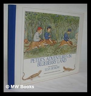 Seller image for Peter's adventures in blueberry land / story and pictures by Elsa Beskow ; adapted from the Swedish by Sheila La Farge for sale by MW Books