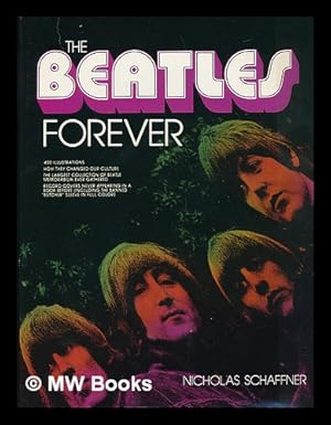 Seller image for The Beatles Forever / Nicholas Schaffner for sale by MW Books