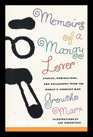 Seller image for Memoirs of a Mangy Lover / Groucho Marx ; Illustrated by Leo Hershfield for sale by MW Books