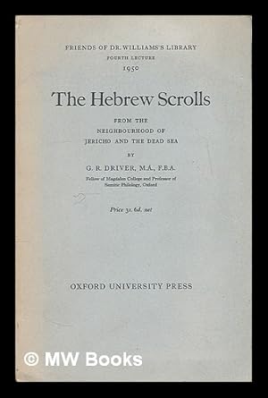 Immagine del venditore per The Hebrew scrolls : from the neighborhood of Jericho and the Dead Sea / by G. R. Driver venduto da MW Books