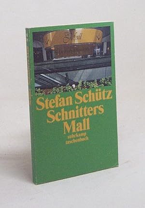 Bild des Verkufers fr Schnitters Mall : eine kanadische Erzhlung / Stefan Schtz zum Verkauf von Versandantiquariat Buchegger