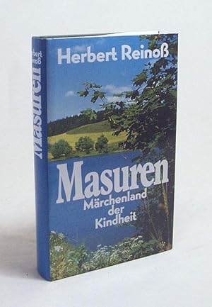 Bild des Verkufers fr Masuren : Mrchenland der Kindheit / Herbert Reino zum Verkauf von Versandantiquariat Buchegger
