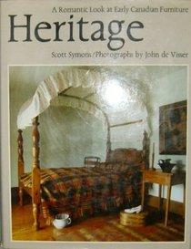 Heritage: A Romantic Look at Early Canadian Furniture